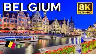 Beauty of Belgium | Explore Belgium in 8K | Breathtaking Landscapes, Historic Cities, Culture
