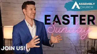 Easter Service Online Assembly Church: Be Set Free