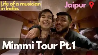 Touring with Ritviz (Jaipur) | Life of a musician in India - VLOG 2