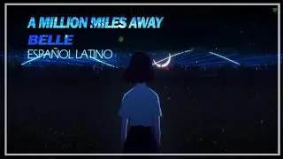 【Fawn】A MILLION MILES AWAY - BELLE (Cover Español Latino)