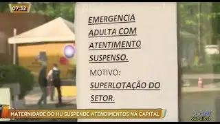 Maternidade do HU da UFSC suspende atendimentos em Florian&oacute;polis