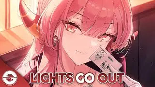 Nightcore - Lights Go Out (Lyrics)