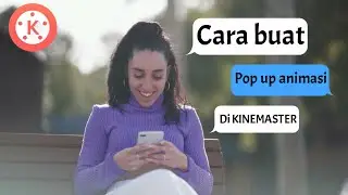 Cara membuat animasi pop up chating di kinemaster
