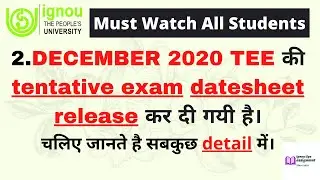 Ignou december 2020 tentative exam datesheet released. must watch all students.