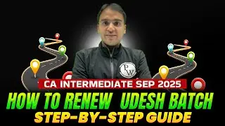How To Renew Udesh May 2025 Batch?🤔| CA Inter Sep 2025