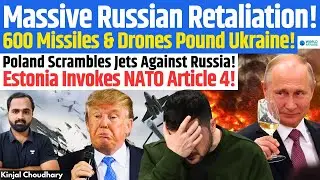 Putin&rsquo;s Vengeance - 600 Missiles Slam Ukraine! Poland & Estonia Push NATO Article 4 To Trump! Kinjal