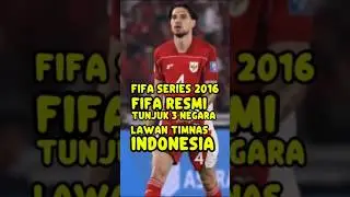DEAL...‼️FIFA RESMI TUNJUK 3 NEGARA LAWAN TIMNAS INDONESIA | FIFA SERIES 2026