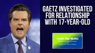 Gaetz Investigated For Relationship With A Minor