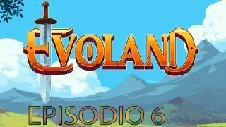 EVOLAND - Episodio 6 - Volando