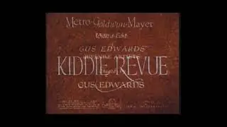 Gus Edwards Kiddie Revue (1930) Title Sequence Metro Goldwyn Mayer Technicolor Process 
