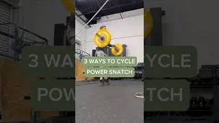SO MANY POWER SNATCH VARIATIONS!!