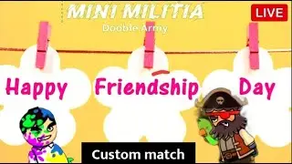 HAPPY FRIENDSHIP DAY SPECIAL Custom MATCH LIVE WITH WARRIOR FIREFLY