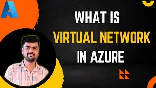What is Azure VNet? | Complete Tutorial for Beginners in Hindi