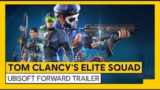 Tom Clancy&rsquo;s Elite Squad: Ubisoft Forward Trailer | RELEASE DATE (Pre Register NOW!)