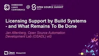 Licensing Support by Build Systems and What Remains To Be Done - Jan Altenberg