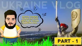 Ukraine vlog | Episode -1 | viki vlogs | Rj vigneshkanth