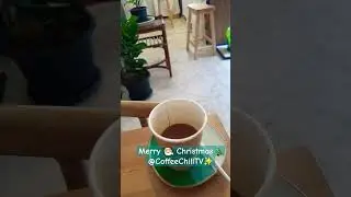 Merry 🎅 Mocha ☕ Christmas 🎄 @CoffeeChillTV  _ Falling in the Cup _ Sakon Nakhon _Thailand