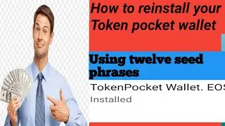 How to reinstall your Token Pocket wallet using 12 seed phrases