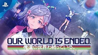 Our World Is Ended - Launch Trailer | PS4