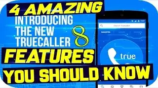 Truecaller 8 Launched | 4 Awesome New Features You Must Know  - HINDI