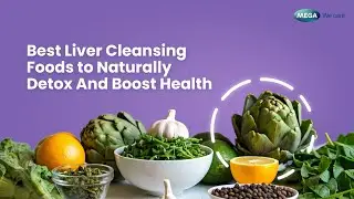 Best Liver Cleansing Foods to Naturally Detox And Boost Health