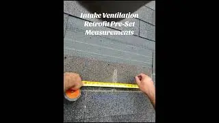 Intake Ventilation Retrofit Pre-Set Measurements | Roof Repair Toronto