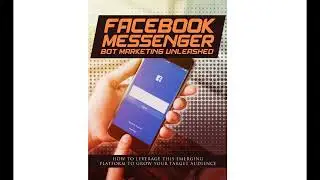 Facebook Messenger Bot Marketing Unleashed