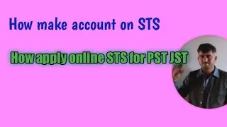How make account sts on apply online for the post PST JST.