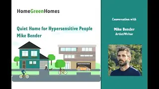 Quiet House for Hypersensitive People with Mike Bender