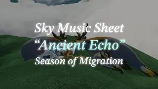 &ldquo;Ancient Echo&rdquo; - Season of Migration Music Sheet Cover | Sky: Children of the Light