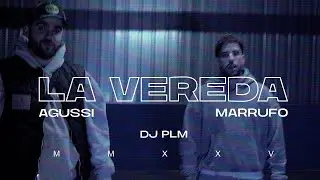 Agussi, Marrufo, Dj Plm - LA VEREDA [VIDEOCLIP]