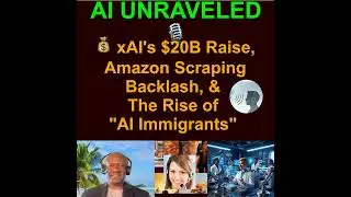 AI Business and Development Daily News Rundown: 💰 xAI's $20B Raise, Amazon Scraping Backlash, & T...