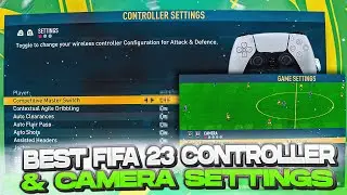 FIFA 23 BEST Controller & Camera Settings to get you MORE wins!