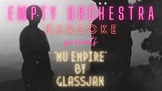 Glassjaw - Mu Empire (KARAOKE)