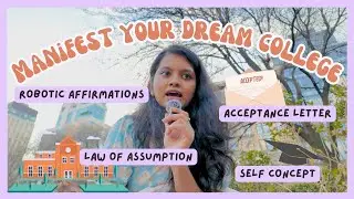 Manifest getting into your DREAM COLLEGE | Acceptance letter, affirmations & more tips ✨🏫🦋