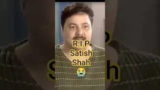 RIP Satish Shah | Veteran Actor Passes Away at 74 | Satish Kumar Death | #bollywood #rip #demise