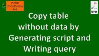 Copy table without data by Writing Query And Generating Script in SQL