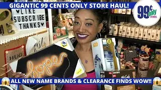 GIGANTIC 99 CENTS ONLY STORE HAUL~ALL NEW NAME BRANDS CLEARANCE FINDS & MORE~JAW DROPPING DEALS 😱
