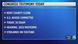 Kent Co. clerk to testify before Congress about 2022 midterm elections
