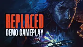 REPLACED │ Демо геймплей без комментариев │ Demo Gameplay No Commentary