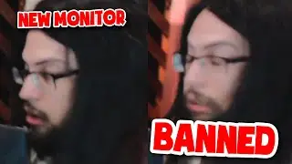 NEW MONITOR GOT ME BANNED