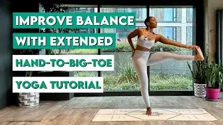 Hand To Big Toe Yoga Tutorial for Beginners