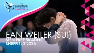 Ean WEILER (SUI) | Men Free Skating | ISU European Champs | Sheffield 2026 | #FigureSkating