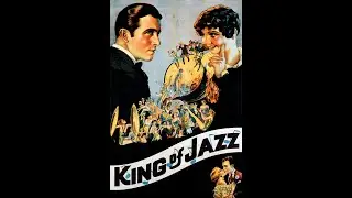 King of Jazz [1930] Full Movie HD Remaster. Musical / Comedy / Animation
