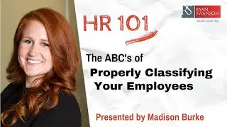 The ABCs of Properly Classifying Your Employees