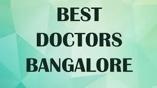 Doctors in Bangalore, India