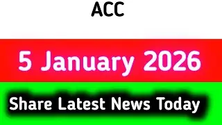 acc share news Today || acc share latest news today