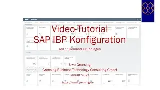 Video-Tutorial SAP-IBP Konfiguration f&uuml;r Anf&auml;nger, Teil 1