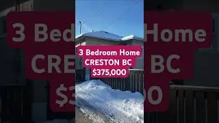 3bed in town of Creston $375k #crestonbc #realestate