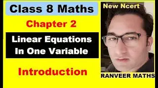 Class 8 Maths | Chapter 2 | Introduction | Linear Equations In One Variable | New NCERT